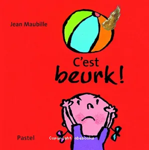 C'est beurk !