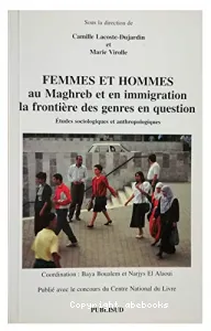 Femmes et hommes au Maghreb et en immigration