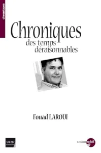 Chroniques des temps déraisonnables