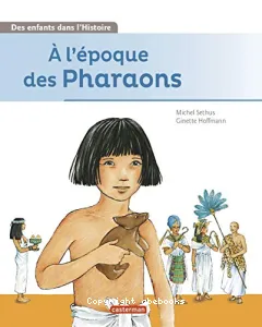 à l'époque des pharaons