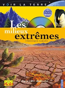 Les milieux extrêmes