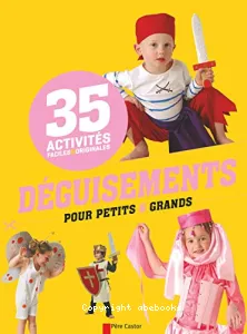 Déguisements pour petits & grands