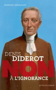 Denis Diderot, non à l'ignorance