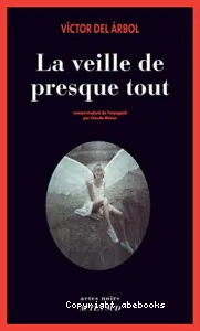 La veille de presque tout