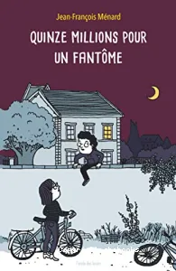 Quinze millions pour un fantôme