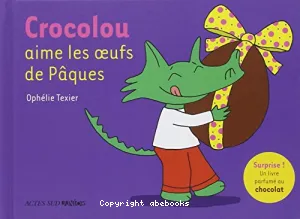 Crocolou aime les oeufs de Pâques