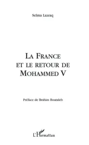 France et le retour de Mohammed V (La)