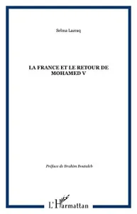 France et le retour de Mohammed V (La)