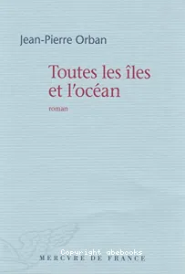 Toutes les îles et l'océan