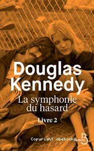 La symphonie du hasard Tome 2