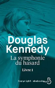 La symphonie du hasard Tome 1