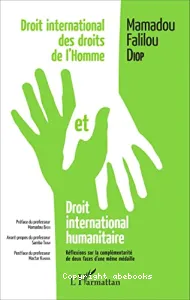 Droit international des droits de l'homme et droit international humanitaire