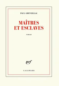 Maîtres et esclaves