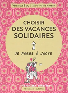 Choisir des vacances solidaires