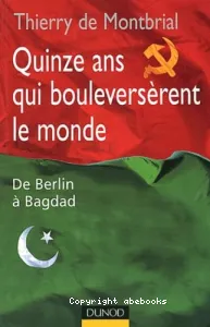 Quinze ans qui ébranlèrent le monde