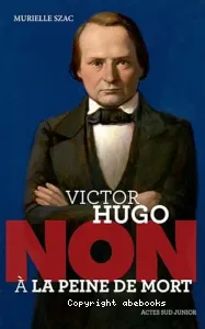 Victor Hugo, non à la peine de mort