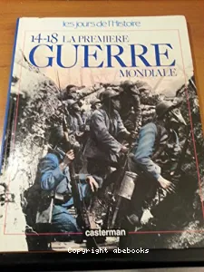 La Première Guerre mondiale