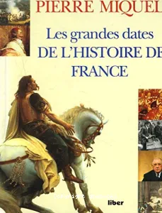 Les grandes dates de l'histoire de France