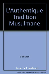 L'Authentique tradition musulmane