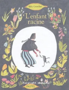 L'enfant racine