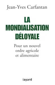 La mondialisation déloyale