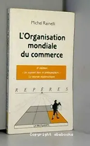 L'Organisation mondiale du commerce