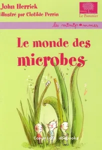 Monde des microbes (Le)