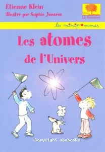 Atomes de l'univers (Les)