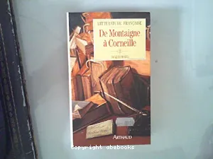 De Montaigne à Corneille