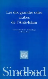 Les dix grandes odes arabes de l'anté-Islam