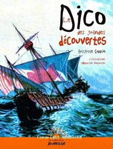 Dico des grandes découvertes (Le)