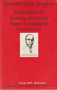 Anthologie de la nouvelle poésie nègre et malgache de langue française ; Précédé de Orphée noir