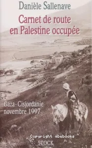 Carnets de route en Palestine occupée