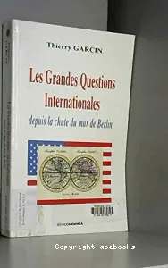 Les grandes questions internationales depuis la chute du mur de Berlin