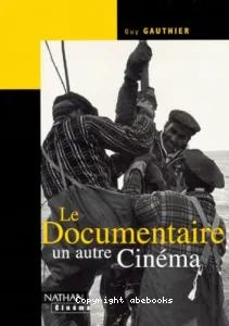 Le documentaire, un autre cinéma