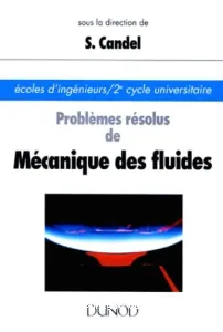 Problèmes résolus de mécanique des fluides