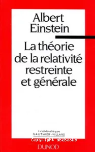 La Théorie de la relativité restreinte et générale