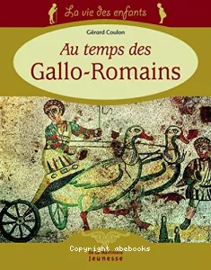 Au temps des Gallo-Romains