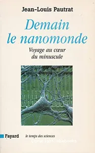 Demain le nanomonde