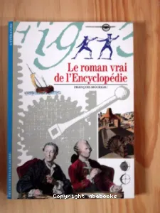 Le roman vrai de l'Encyclopédie