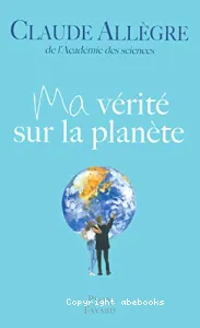 Ma vérité sur la planète