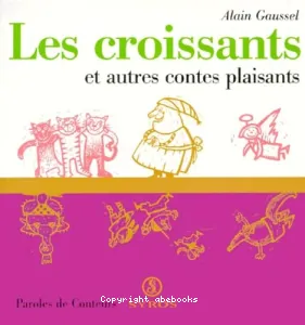 Les croissants et autres contes plaisants