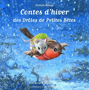 Contes d'hiver des Drôles de petites bêtes