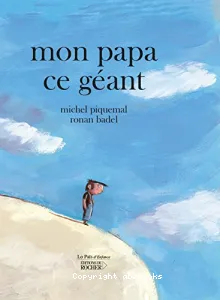 Mon papa, ce géant