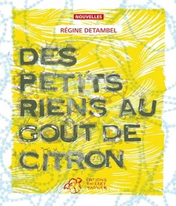 Des petits riens au goût de citron