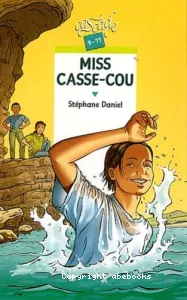 Miss casse-cou