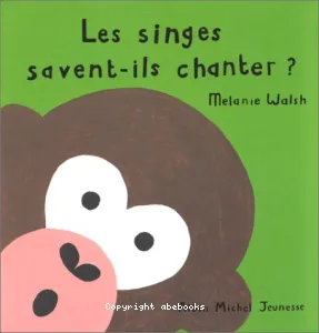 Les singes savent-ils chanter ?