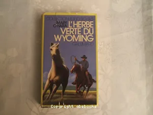 L'Herbe verte du Wyoming