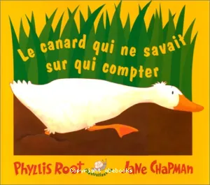 Le canard qui ne savait sur qui compter