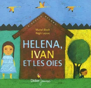 Helena, Ivan et les oies